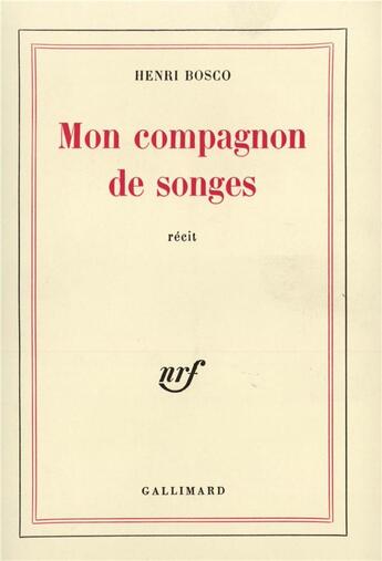 Couverture du livre « Mon compagnon de songes » de Henri Bosco aux éditions Gallimard