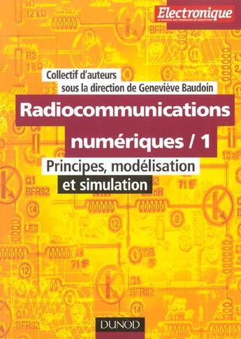 Couverture du livre « Radiocommunications Numeriques T.1 ; Modelisation Et Simulation » de Genevieve Baudoin aux éditions Dunod