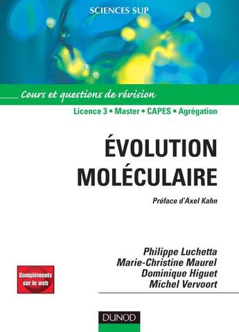Couverture du livre « Evolution moleculaire - cours et questions de revision - livre+complements en ligne » de Luchetta/Maurel aux éditions Dunod