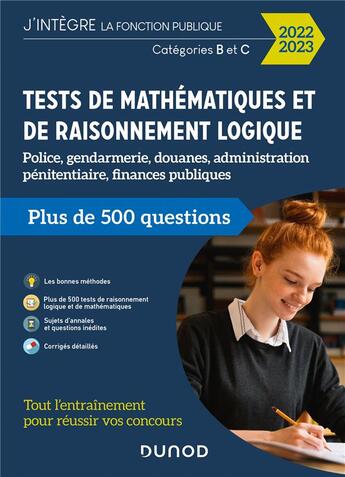 Couverture du livre « Tests de mathématiques et de raisonnement logique : police, gendarmerie, douanes, administration pénitentiaire, finances publiques (édition 2022/2023) » de Frederic Rosard aux éditions Dunod