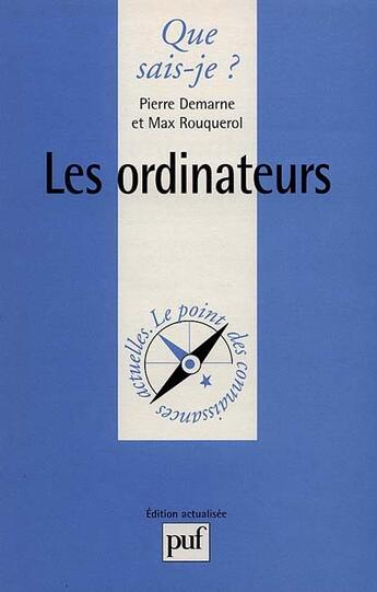 Couverture du livre « Les ordinateurs qsj 832 » de Demarne/Rouquerol P. aux éditions Que Sais-je ?