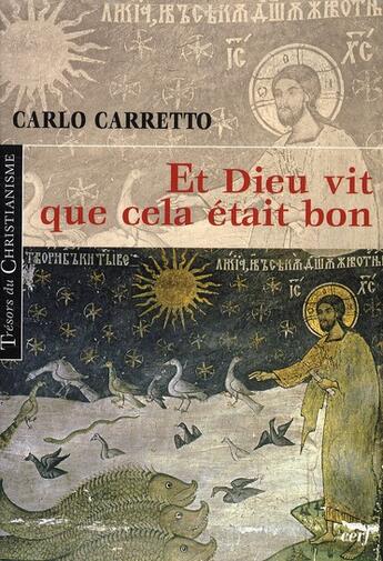 Couverture du livre « Et dieu vit que cela était bon » de Carlo Carreto aux éditions Cerf