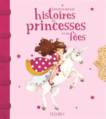 Couverture du livre « Les plus belles histoires de princesses et de fées » de  aux éditions Fleurus