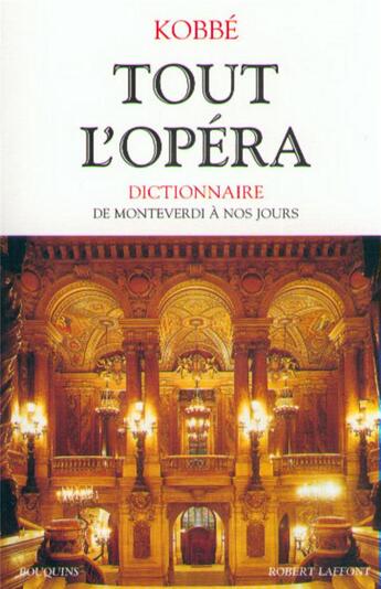 Couverture du livre « Tout l'opera - ne » de Kobbe Gustav aux éditions Bouquins