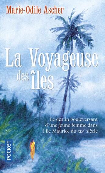 Couverture du livre « La voyageuse des îles » de Marie-Odile Ascher aux éditions Pocket