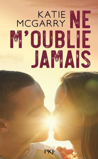 Couverture du livre « Ne m'oublie jamais » de Katie Mcgarry aux éditions Pocket Jeunesse