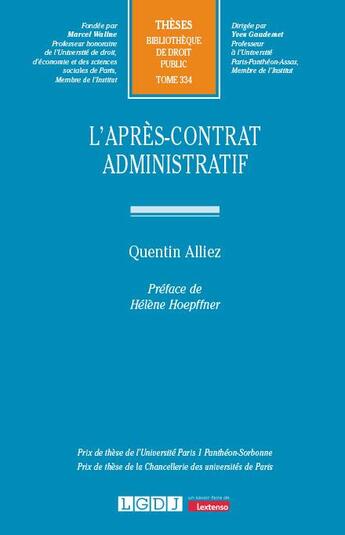 Couverture du livre « L'après-contrat administratif Tome 334 » de Quentin Alliez aux éditions Lgdj