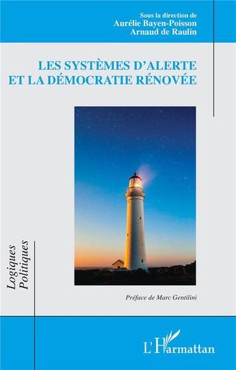 Couverture du livre « Les systèmes d'alerte et la démocratie rénovée » de Arnaud De Raulin et Aurelie Bayen-Poisson aux éditions L'harmattan