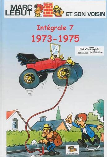 Couverture du livre « Marc Lebut et son voisin ; intégrale t.7 ; 1973-1975 » de Francis et Maurice Tillieux aux éditions Le Coffre A Bd