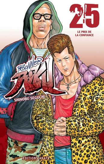 Couverture du livre « Prisonnier Riku Tome 25 : le prix de la confiance » de Shinobu Seguchi aux éditions Akata