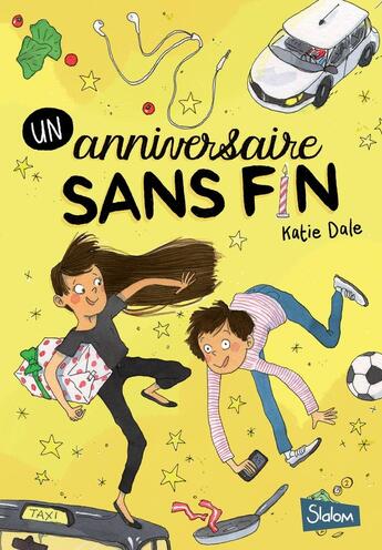 Couverture du livre « Un anniversaire sans fin » de Katie Dale aux éditions Slalom