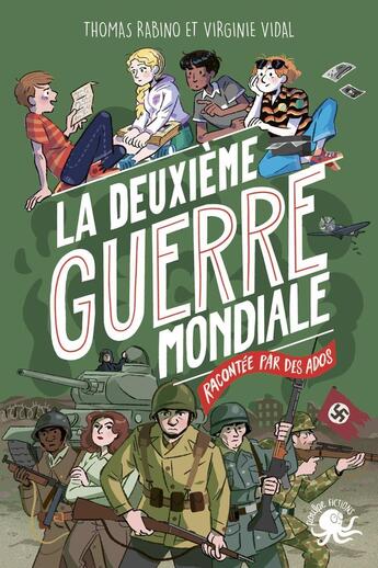 Couverture du livre « 100 % Bio - La Deuxième Guerre mondiale, expliquée par des ados » de Thomas Rabino et Virginie Vidal aux éditions Poulpe Fictions