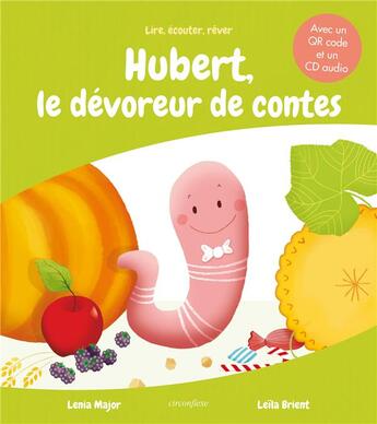 Couverture du livre « Hubert, le dévoreur de contes » de Leila Brient et Lenia Major aux éditions Circonflexe