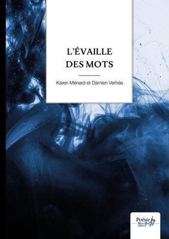 Couverture du livre « L'évaille des mots » de Damien Verhee et Karen Menard aux éditions Nombre 7