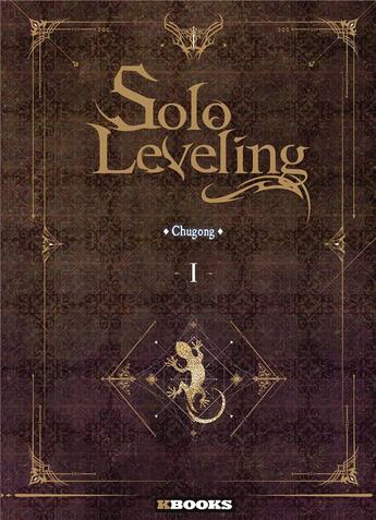 Couverture du livre « Solo Leveling roman T01 » de Chugong aux éditions Kbooks