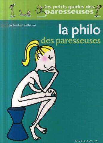 Couverture du livre « La philo des paresseuses » de Sophie Brusset-Gervasi aux éditions Marabout