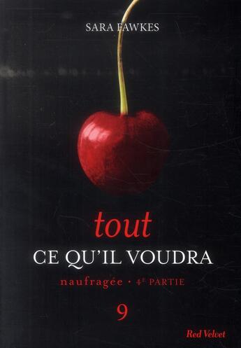 Couverture du livre « Tout ce qu'il voudra t.9 ; naufragée t.4 » de Sara Fawkes aux éditions Marabout