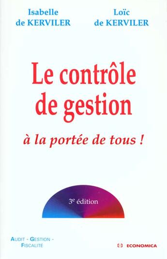 Couverture du livre « Le Controle De Gestion A La Porte De Tous » de Isabelle De Kerviler et Loic De Kerviler aux éditions Economica