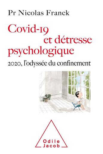 Couverture du livre « Covid-19 et détresse psychologique ; 2020, l'odyssée du confinement » de Franck Nicolas aux éditions Odile Jacob