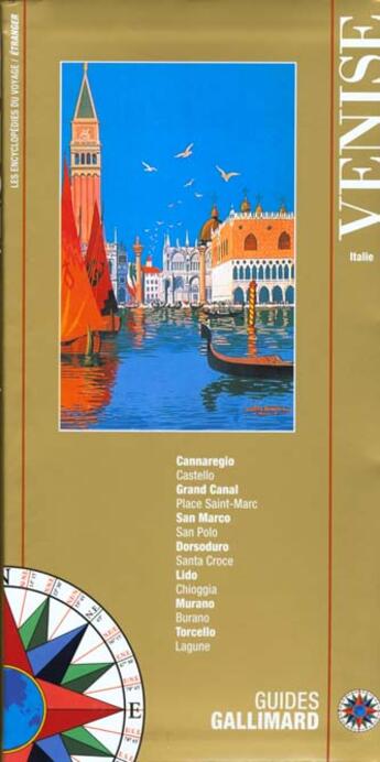 Couverture du livre « Venise - grand canal, rialto, place saint-marc, l'accademia, l'arsenal, les iles de la la » de Collectif Gallimard aux éditions Gallimard-loisirs