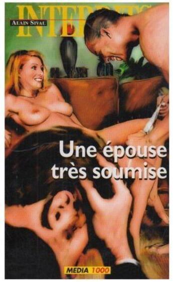 Couverture du livre « Les interdits Tome 366 : un épouse très soumise » de  aux éditions Media 1000