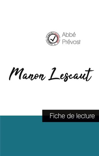 Couverture du livre « Manon Lescaut de l'Abbé Prévost (fiche de lecture et analyse complète de l'oeuvre) » de Abbe Prevost aux éditions Comprendre La Litterature