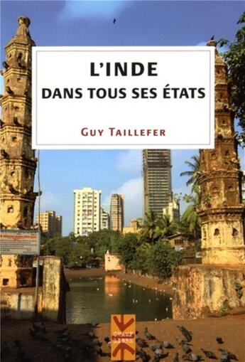 Couverture du livre « L'inde dans tous ses etats » de Taillefer Guy aux éditions Pu De Montreal