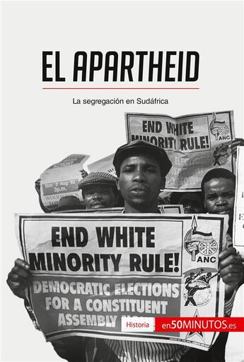 Couverture du livre « El apartheid : la segregación en Sudáfrica » de  aux éditions 50minutos.es