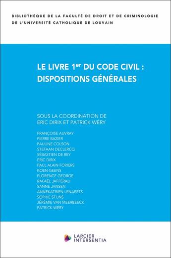 Couverture du livre « Le livre 1er du Code civil: dispositions générales » de Jeremie Van Meerbeeck et Francoise Auvray aux éditions Larcier