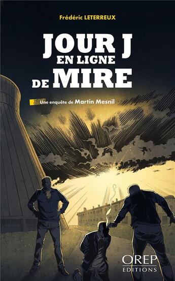 Couverture du livre « Jour J en ligne de mire » de Frederic Leterreux aux éditions Orep