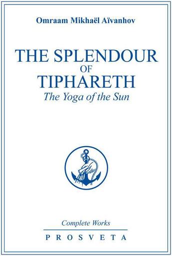 Couverture du livre « The Splendour of Tipharet » de Omraam Mikhael Aivanhov aux éditions Prosveta