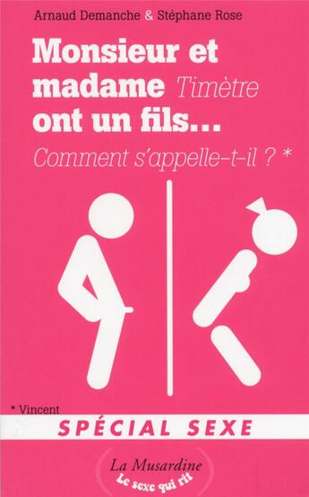 Couverture du livre « Monsieur et madame timètre ont un fils, comment s'appelle-t-il? 200 monsieur et madame spécial sexe » de Stephane Rose aux éditions La Musardine