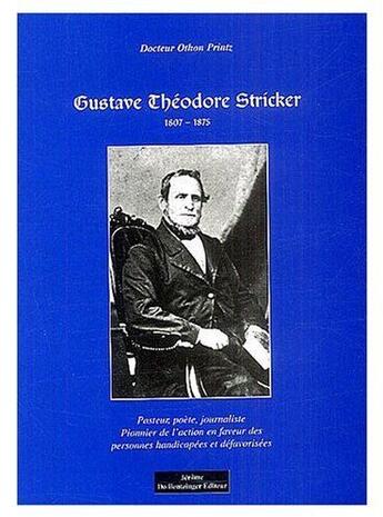 Couverture du livre « Gustave Théodore Stricker » de Othon Printz aux éditions Renaissance Du Livre