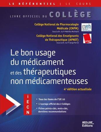 Couverture du livre « Le bon usage du médicament et des thérapeutiques non médicamenteuses (4e édition) » de Serge Perrot et Mathieu Molimard aux éditions Med-line