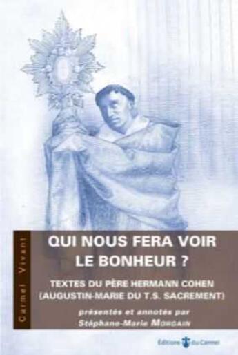 Couverture du livre « Qui nous fera voir le bonheur ? » de Hermann Cohen aux éditions Carmel