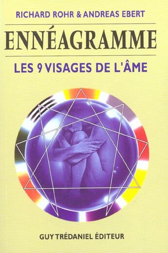 Couverture du livre « Ennéagramme ; les 9 visages de l'âme » de Richard Rohr et Andreas Ebert aux éditions Guy Trédaniel