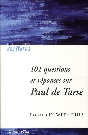 Couverture du livre « 101 questions et réponses sur Paul de Tarse » de Witherup R aux éditions Lumen Vitae