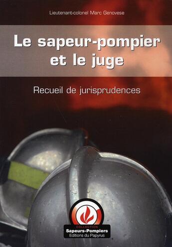Couverture du livre « Le sapeur-pompier et le juge » de Marc Genovese aux éditions Papyrus