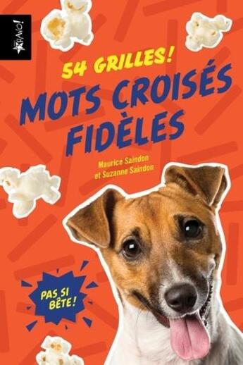 Couverture du livre « Pas si bete - mots croises fideles » de Maurice Saindon aux éditions Bravo