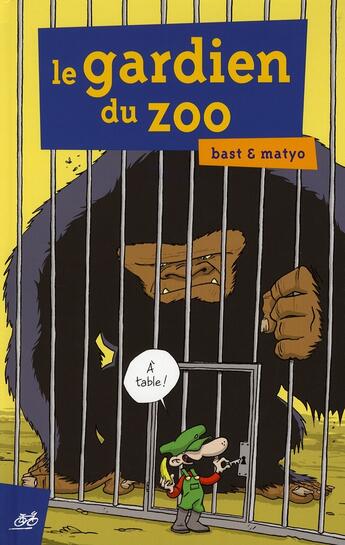 Couverture du livre « Le gardien du zoo » de Bast et Matyo aux éditions Le Cycliste