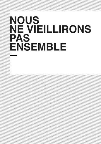 Couverture du livre « Nous ne vieillirons pas ensemble » de John Cornu aux éditions D-fiction