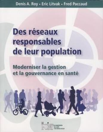 Couverture du livre « Des réseaux responsables de leur population » de Denis A. Roy et Eric Litvak et Fred Paccaud aux éditions Ecole Polytechnique De Montreal