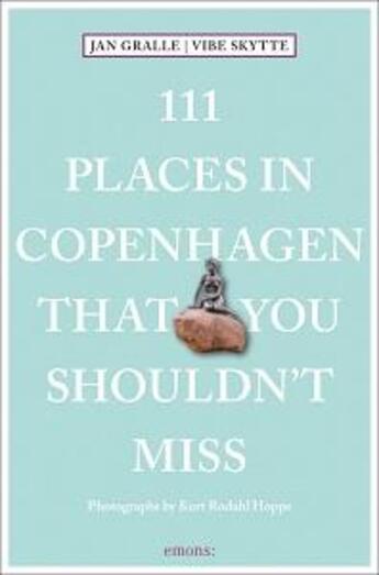 Couverture du livre « 111 places in copenhagen that you shouldn't miss » de Gralle Jan aux éditions Antique Collector's Club