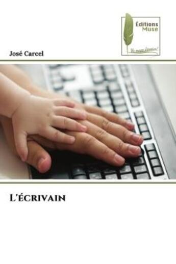 Couverture du livre « L'ecrivain » de Jose Carcel aux éditions Muse