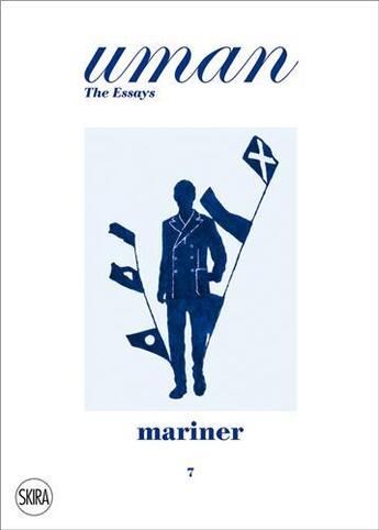 Couverture du livre « Uman the essays 7 mariner » de Sullivan Nick aux éditions Skira