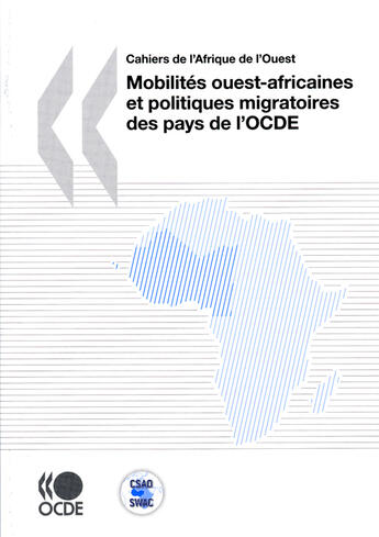 Couverture du livre « Mobilités ouest-africaines et politiques migratoires des pays de l'OCDE » de  aux éditions Ocde