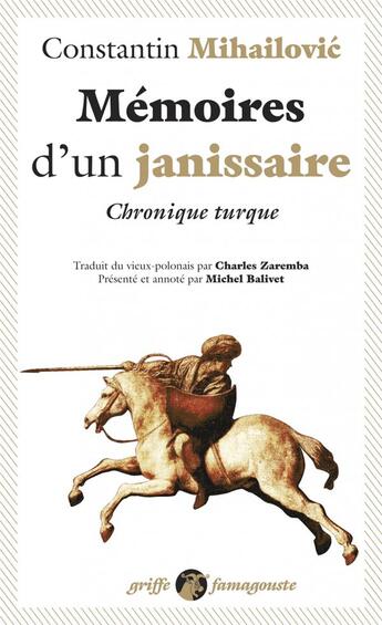 Couverture du livre « Mémoires d'un janissaire ; chronique turque » de Constantin Mihailovic aux éditions Anacharsis