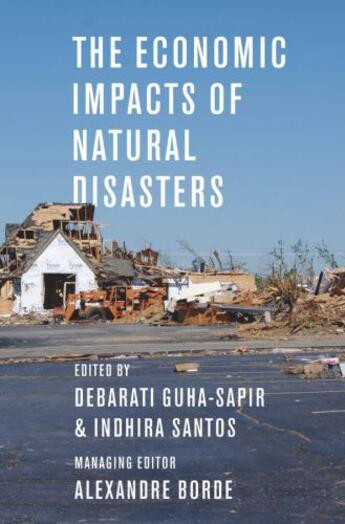 Couverture du livre « The economic impacts of natural disasters » de Debarati Guha-Sapir aux éditions Editions Racine