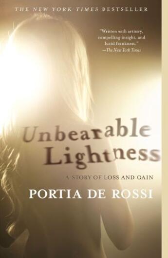 Couverture du livre « Unbearable Lightness » de De Rossi Portia aux éditions Atria Books