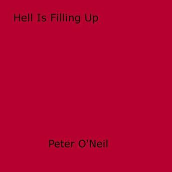 Couverture du livre « Hell Is Filling Up » de Peter O''Neill aux éditions Epagine